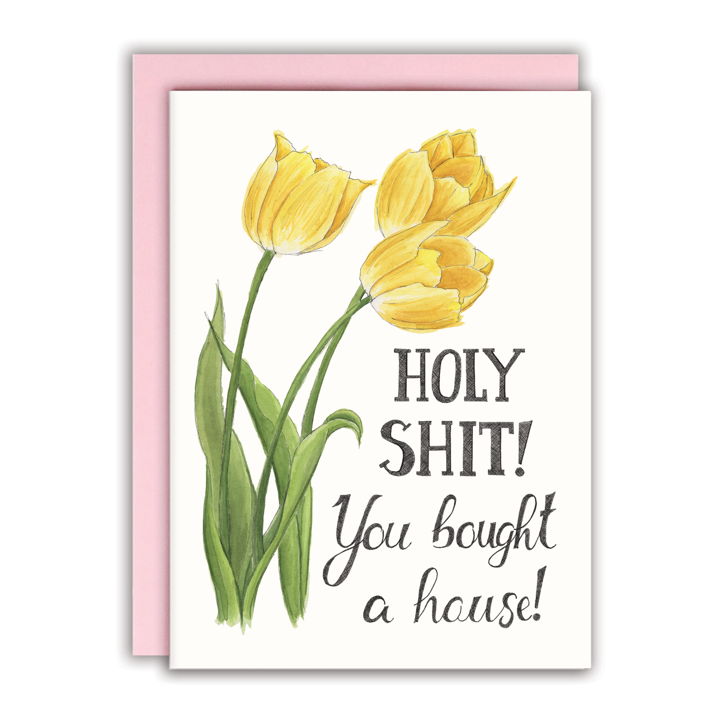 Holy Shit You Bought a House Card