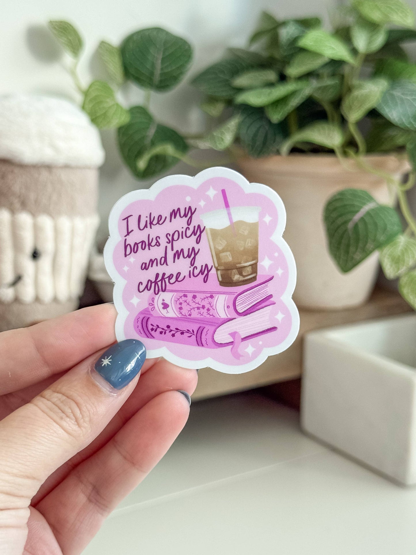 I Like My Books Spicy And My Coffee Icy • Vinyl Sticker