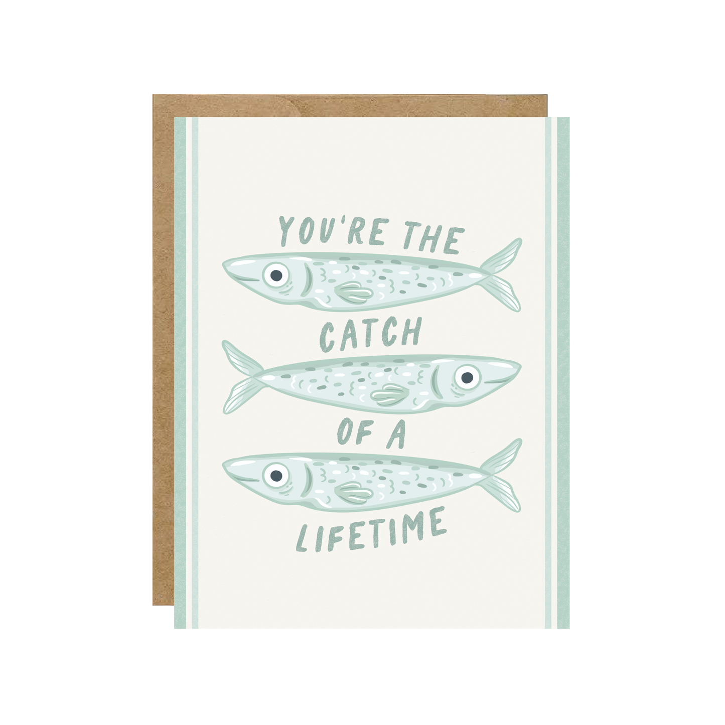 You're The Catch Of A Lifetime Card