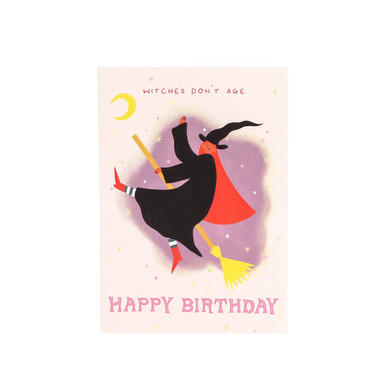 Witches Don't Age, Happy Birthday Card