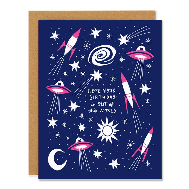 Hope Your Birthday Is Out Of This World Card