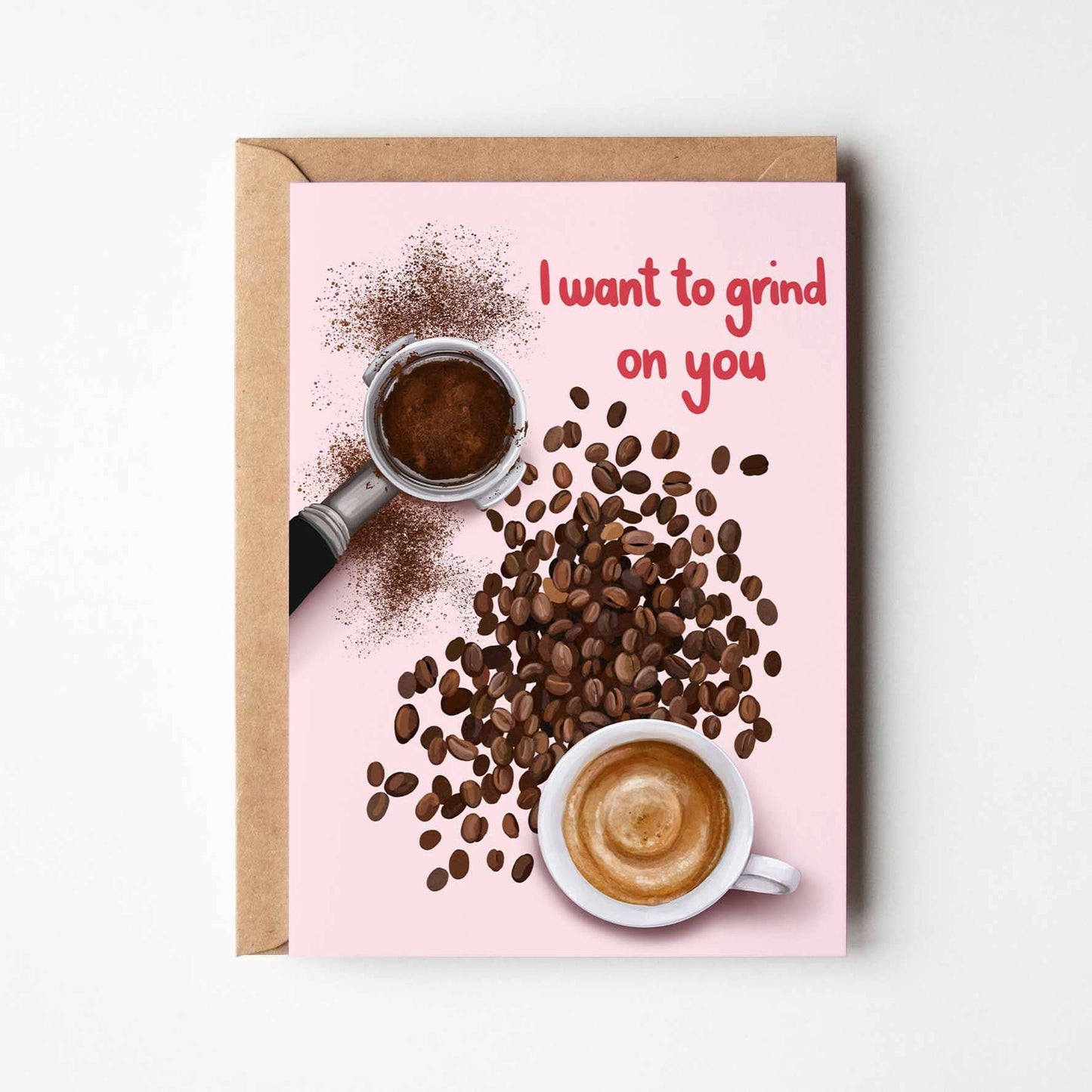 I Want To Grind On You Coffee Card
