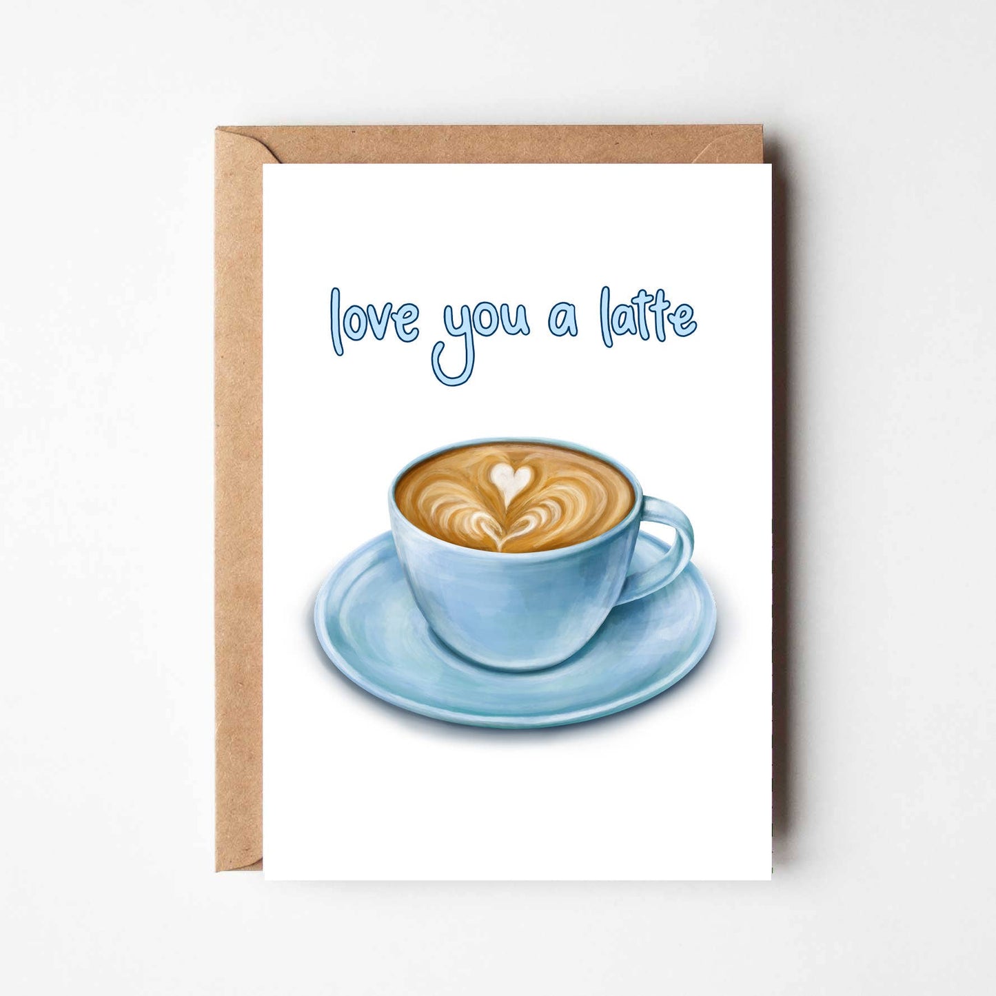 Love You A Latte Card