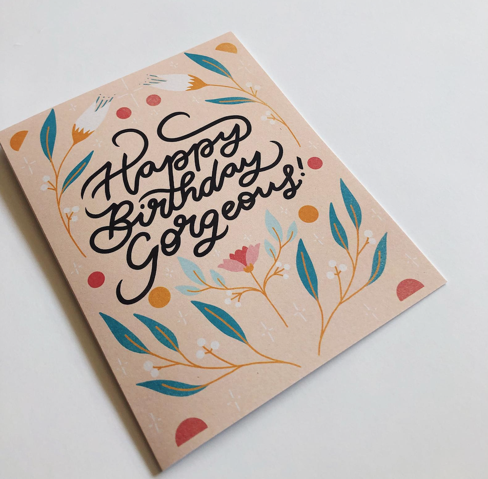 Happy Birthday Gorgeous! Card