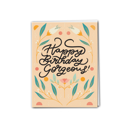 Happy Birthday Gorgeous! Card