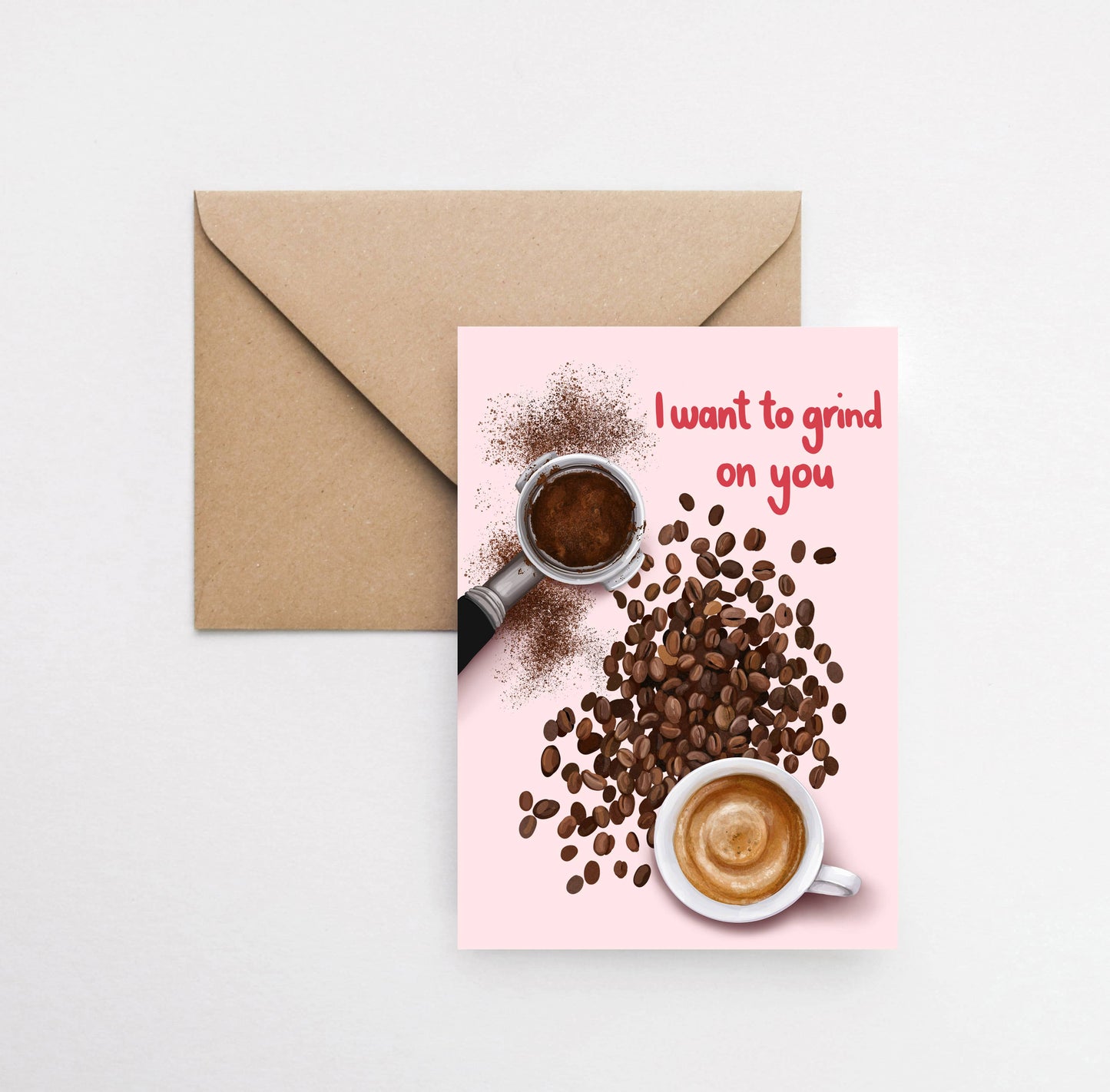 I Want To Grind On You Coffee Card