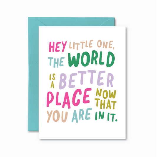 The World Is a Better Place Baby Card