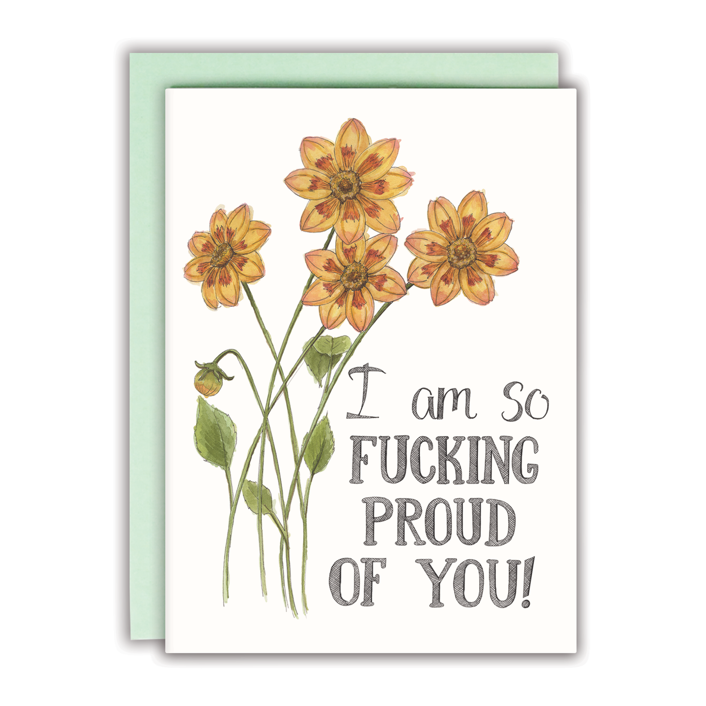 I Am So Fucking Proud of You! Card