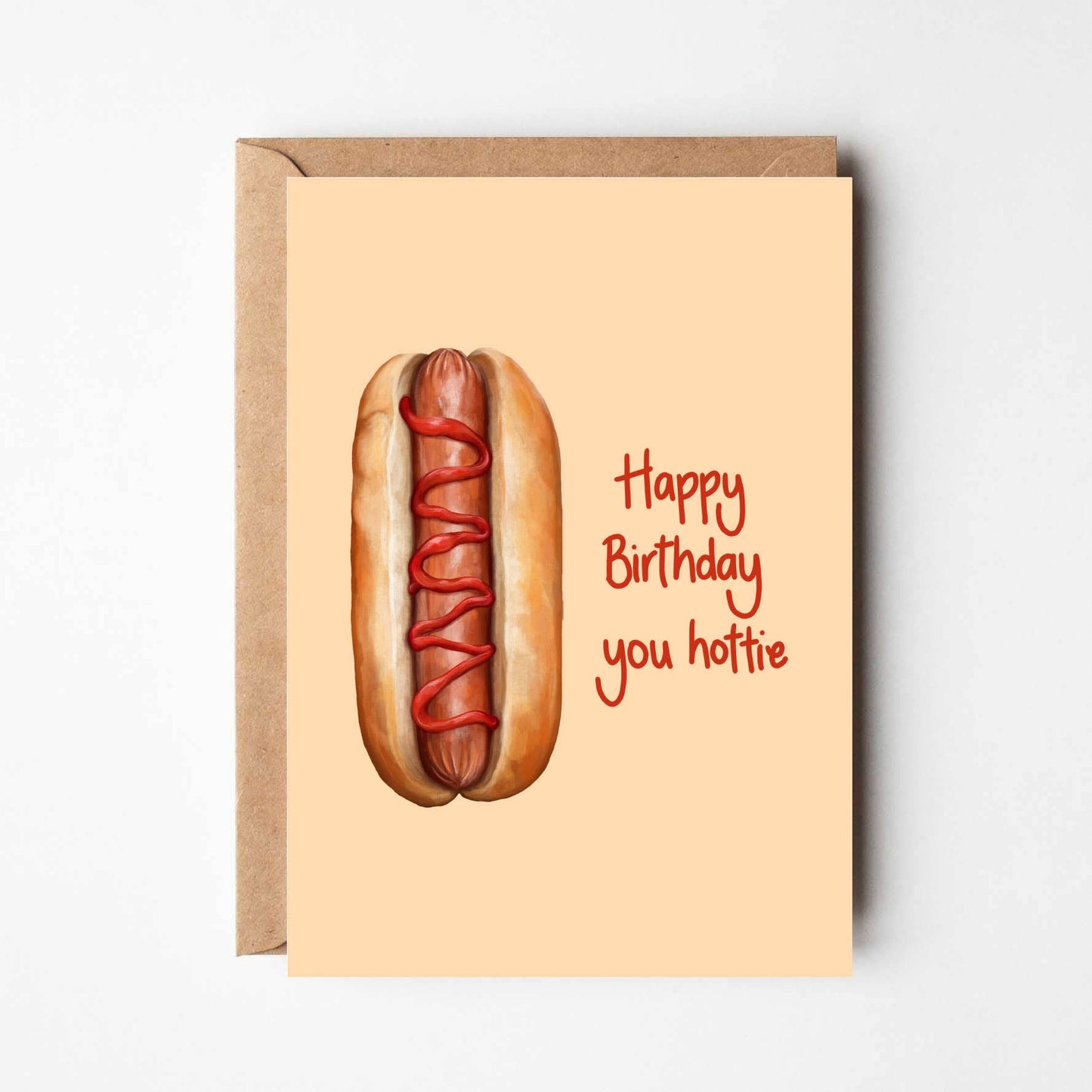 Happy Birthday You Hottie Card