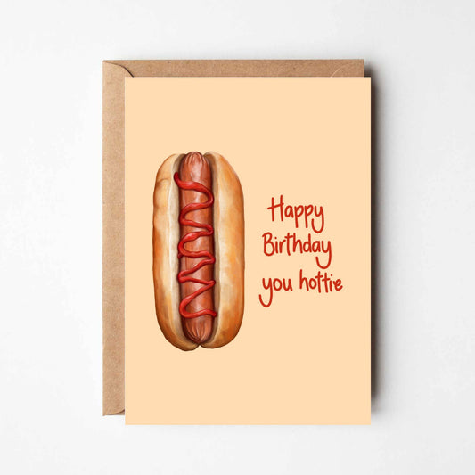 Happy Birthday You Hottie Card