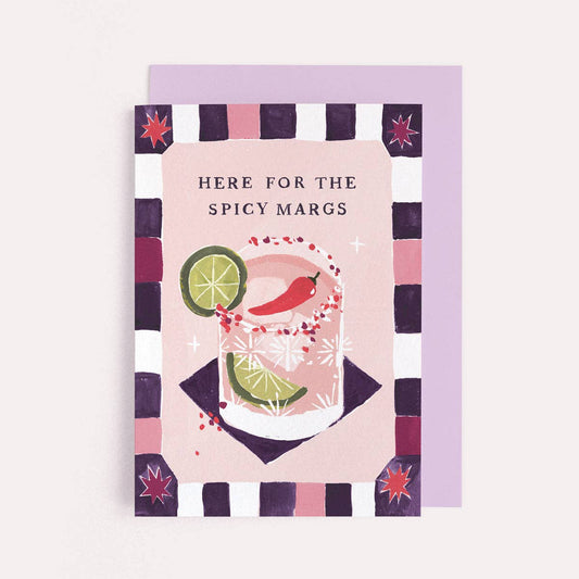 Here For The Spicy Margs Birthday Card