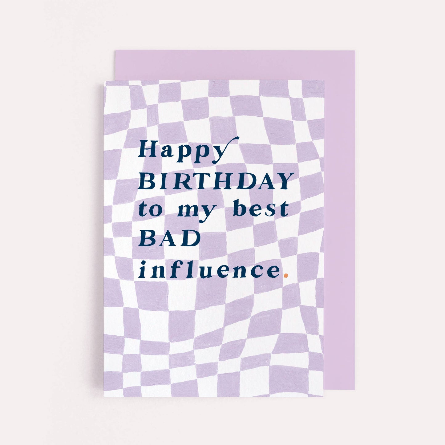 Happy Birthday To My Best Bad Influence Card