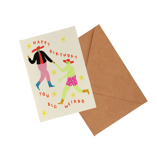 Happy Birthday You Big Weirdo Card