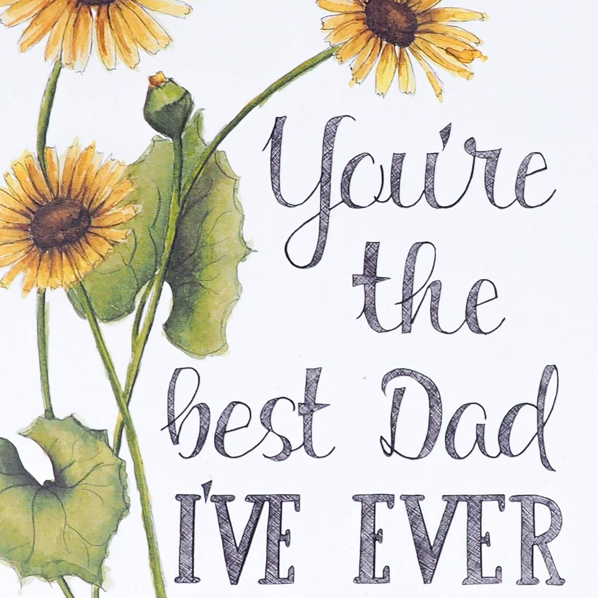 You're the Best Dad I've Ever Had! Card