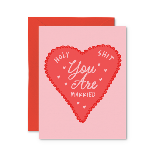 Holy Shit You Are Married Card