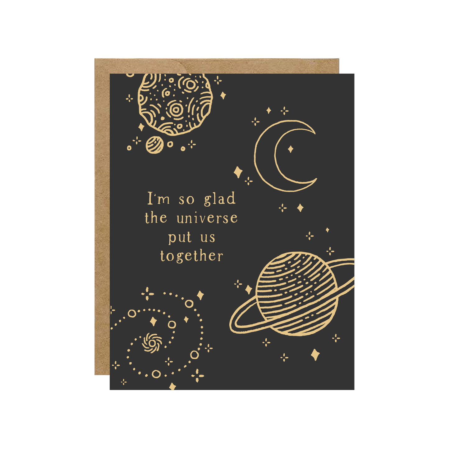 I'm So Glad The Universe Put Us Together Card