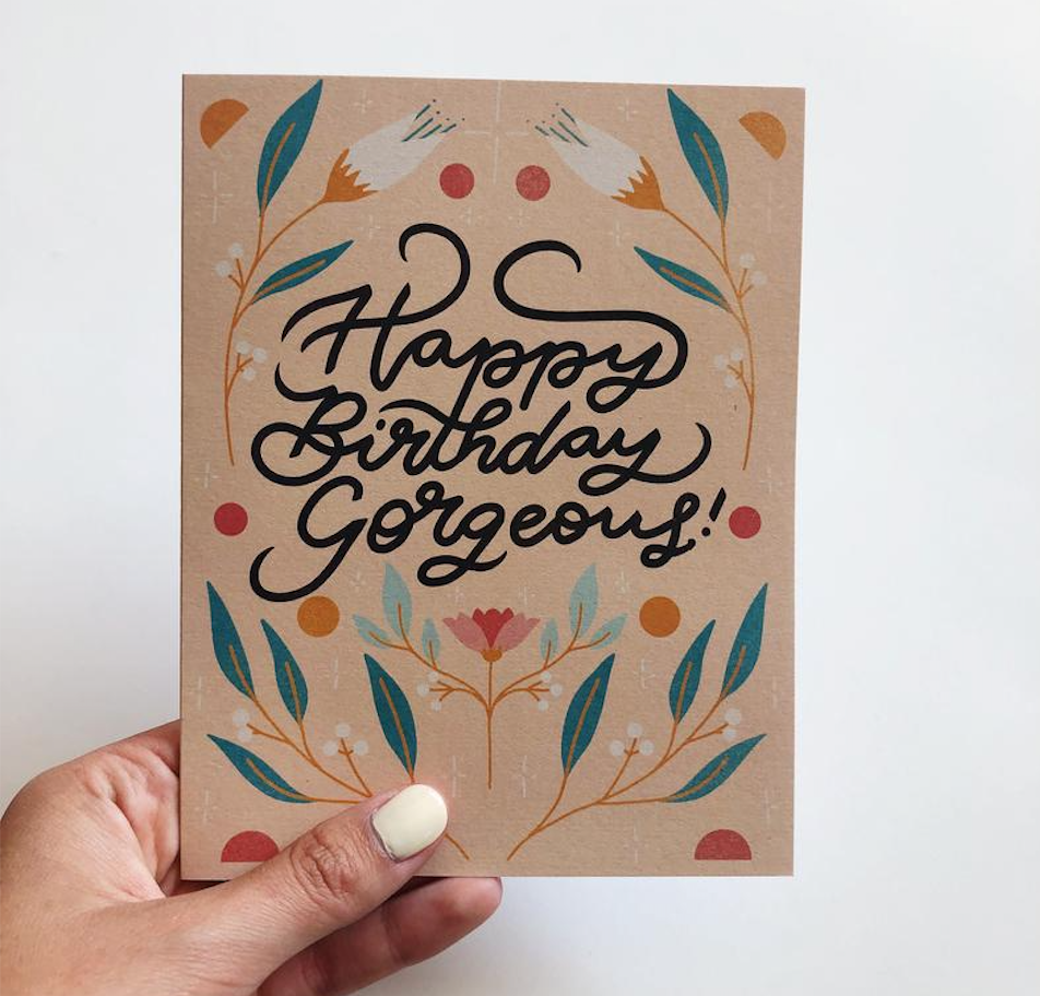 Happy Birthday Gorgeous! Card