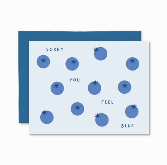 Sorry You Feel Blue Card