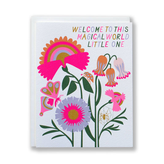 Welcome To This Magical World Little One Card