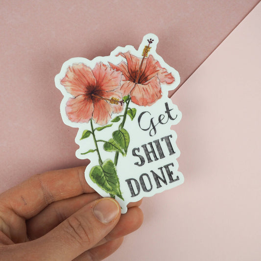 Get Shit Done Vinyl Sticker