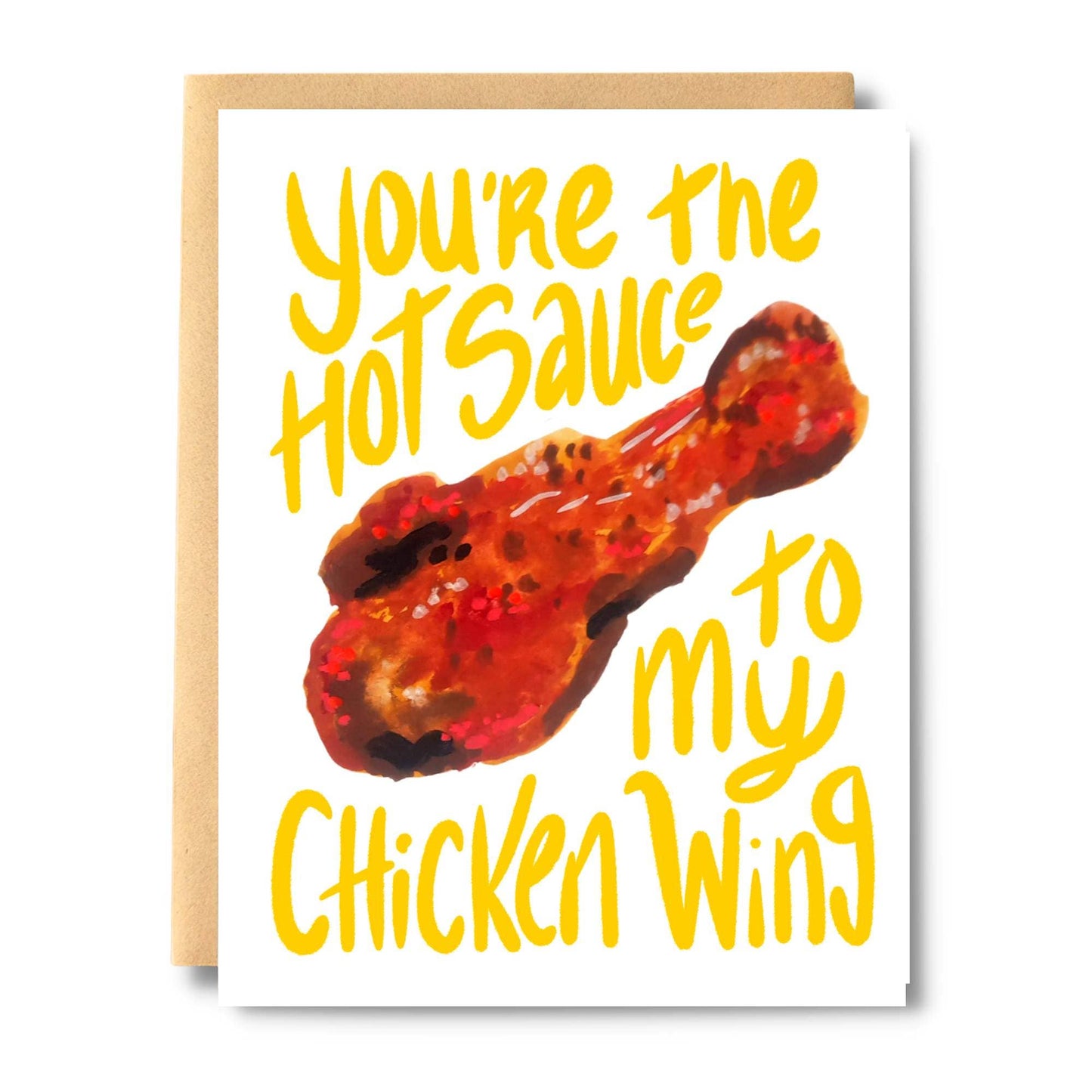 You're the Hot Sauce To My Chicken Wing Card
