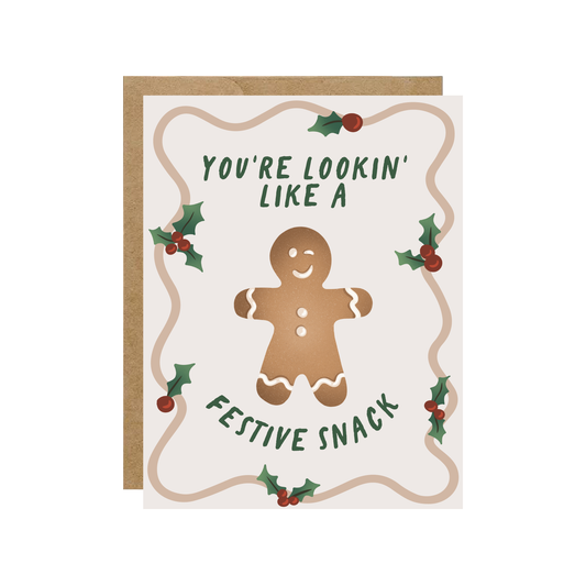 You're Lookin' Like A Festive Snack Holiday Card