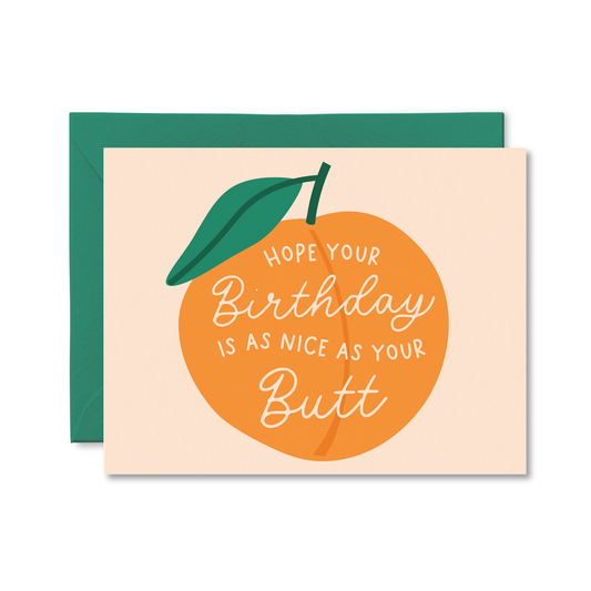 Hope Your Birthday Is As Nice As Your Butt Card