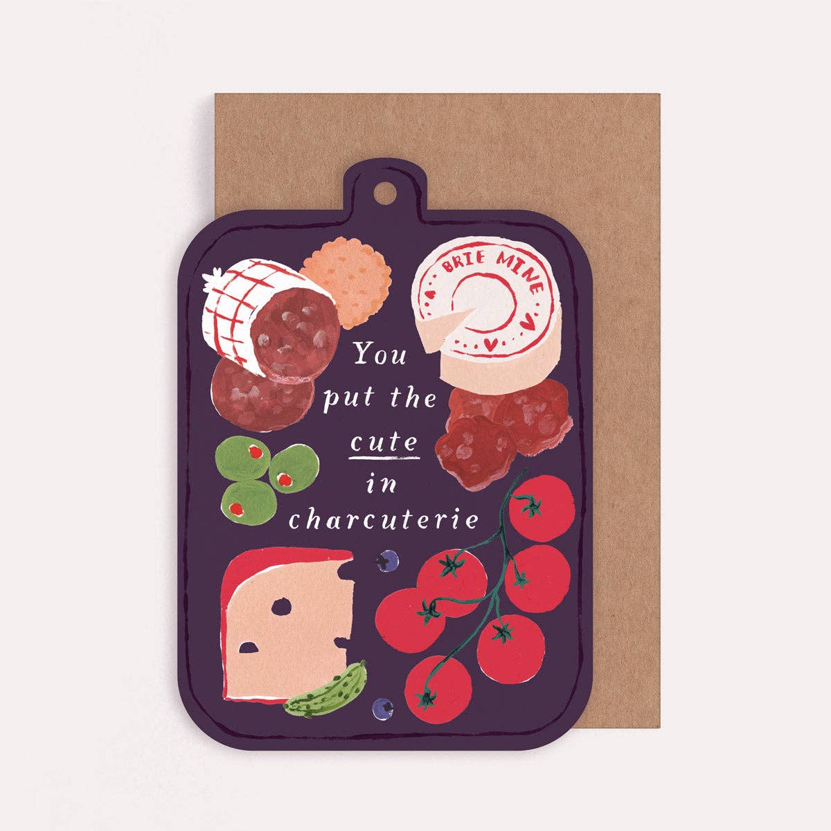 You Put The Cute in Charcuterie • Love & Friendship Card